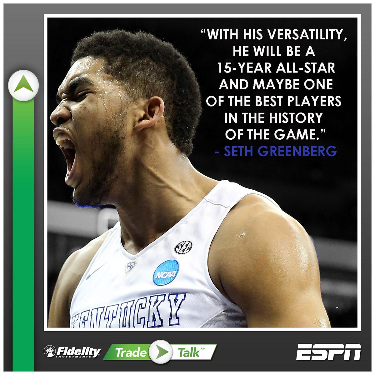 espn's tweet photo. Seth Greenberg had a strong pre-draft @Fidelity #TradeTalk take on UK standout Karl Anthony-Towns' NBA potential. http://t.co/P0fq4REmcz