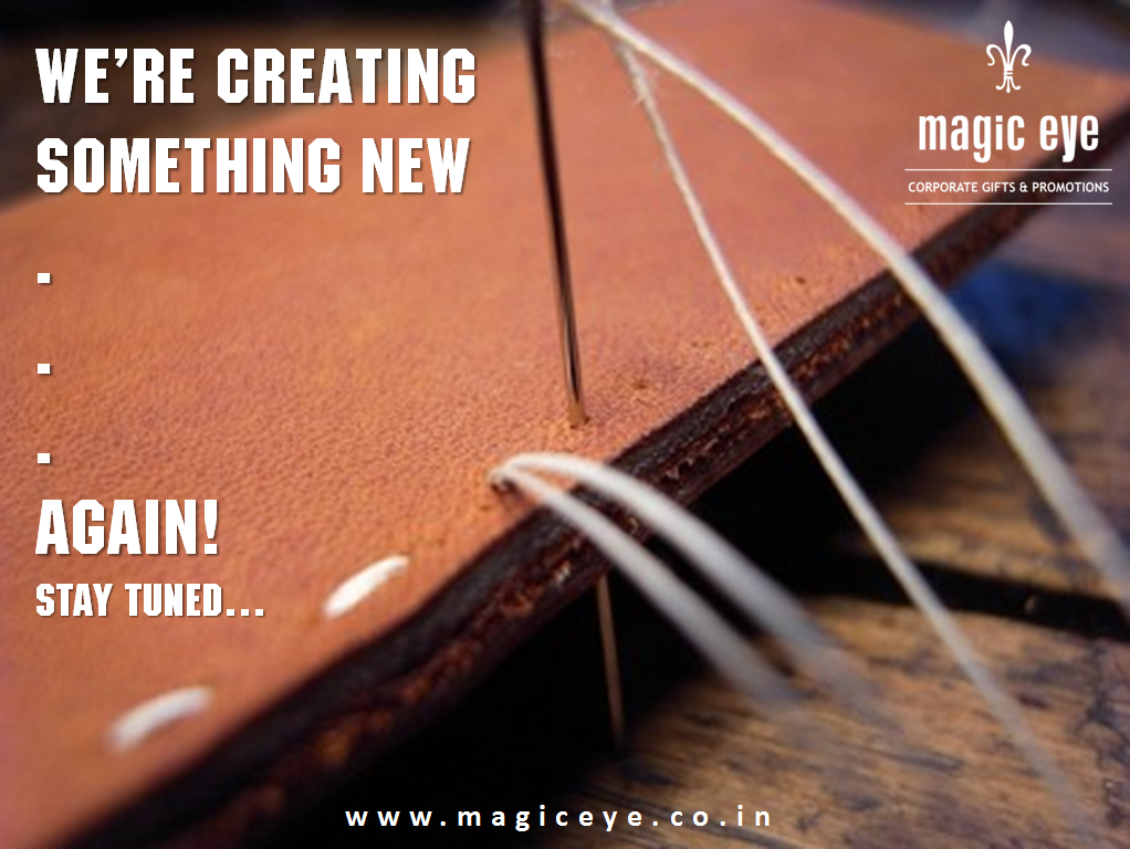 MagicEyePvtLtd's tweet image. We're upto something new again.
#StayTuned #CreativityInStyle #promotionalproducts #Gifts 
magiceye.co.in