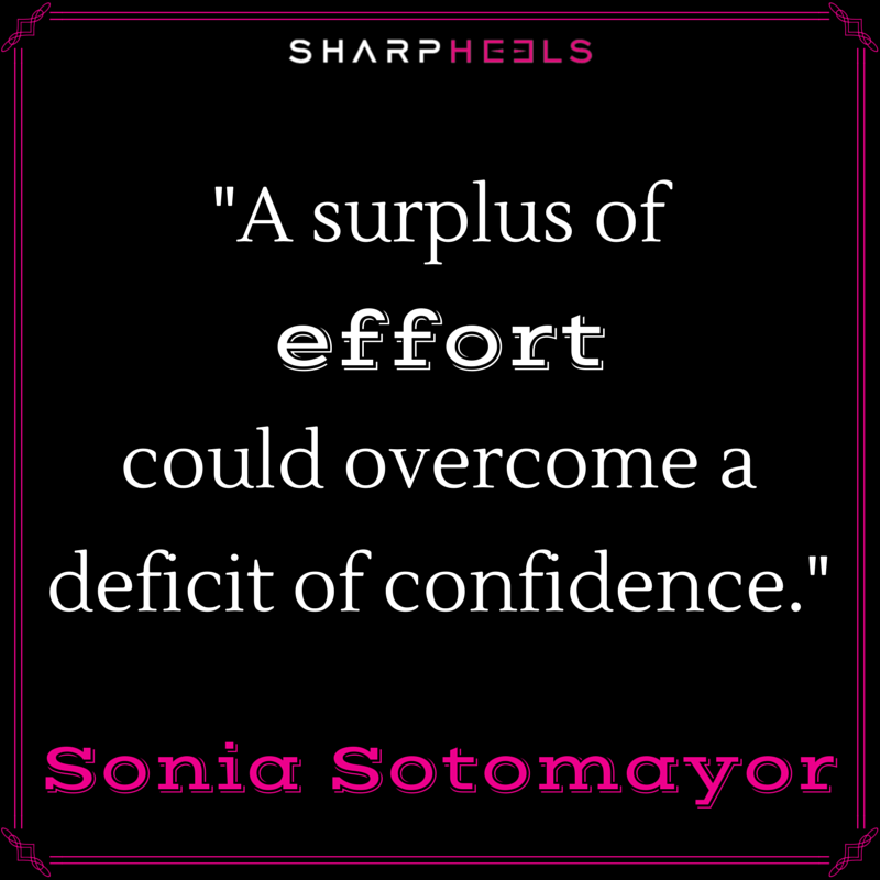 SharpHeels: Happy Bday to Sonia Sotomayor! \"A surplus of effort could overcome a...\" 