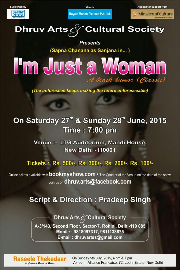 SapnaChaanna's tweet photo. Another poster of my play 'I m Just a Woman' http://t.co/DwxcazWlg0