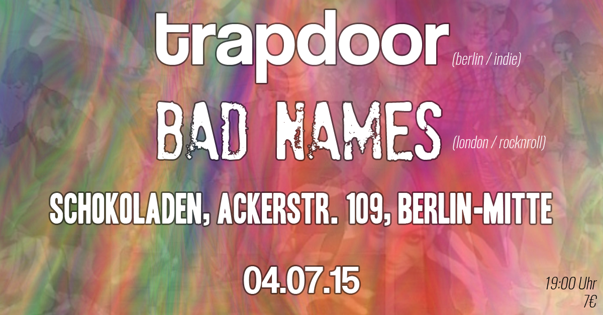 _trapdoor's tweet image. Next Sat @badnamesuk come to play Schokoladen with us in Mitte. 5 euro in adv #livemusic #berlin @Liveinberlin1