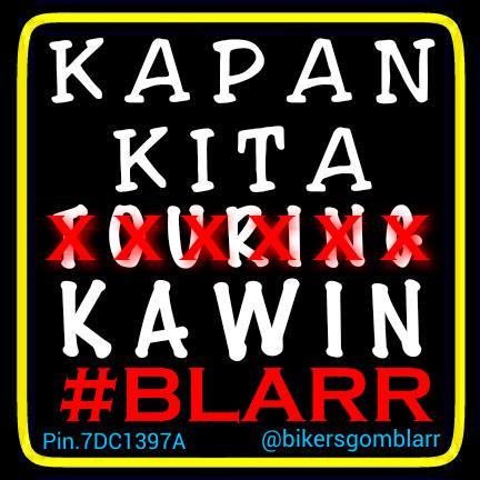 Belum nikah tp udh kawin , haha RT"<a href="/bikersgomblarr/">Bikers Gomblarr</a>: Kapan kita touring! #blarr "