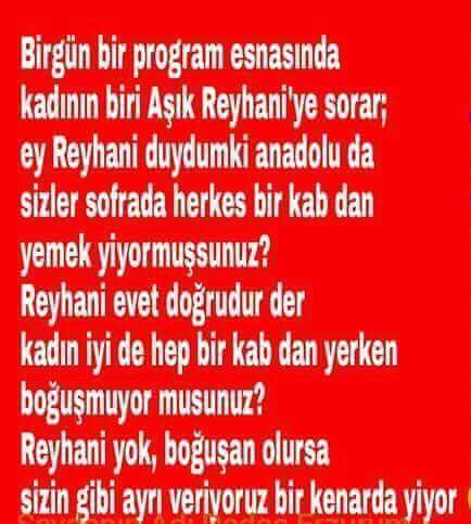 Allah rahmet eylesin reyhani baba guzel bir cevap vermiş <a href="/OsmanToraman/">OSMAN NURİ TORAMAN</a> <a href="/gulerce25/">GÜLER KAHRAMAN</a> <a href="/ahmetagirman25/">Ahmet AĞIRMAN</a>