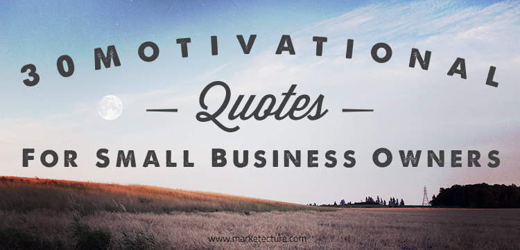 Shopify On Twitter 30 Motivational Quotes For Small Business
