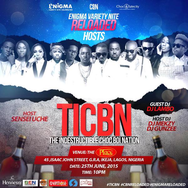 CITY1051's tweet photo. #EnigmaReloaded #CBNReloaded today...... @theplaceikeja .. @EnigmaVN @choccitymusic @ChocLife_CBN. dont dull http://t.co/s5zQS0ZRlr