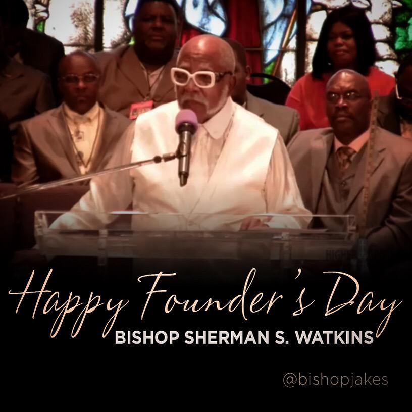 T.D. Jakes on Twitter "Happy Founder's Day to my spiritual father
