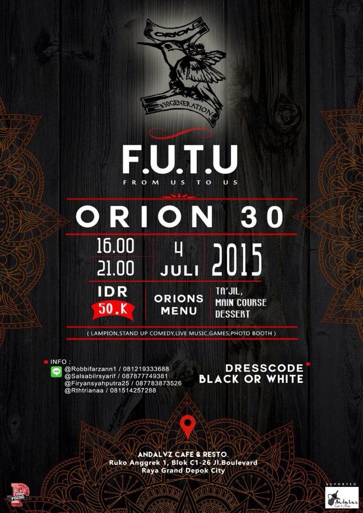 F.U.T.U = From Us To Us acara buka bersama yg di adakan tgl 4 Juli 2015 bertempat di Andalv2 Cafe Resto GDC IDR 50k