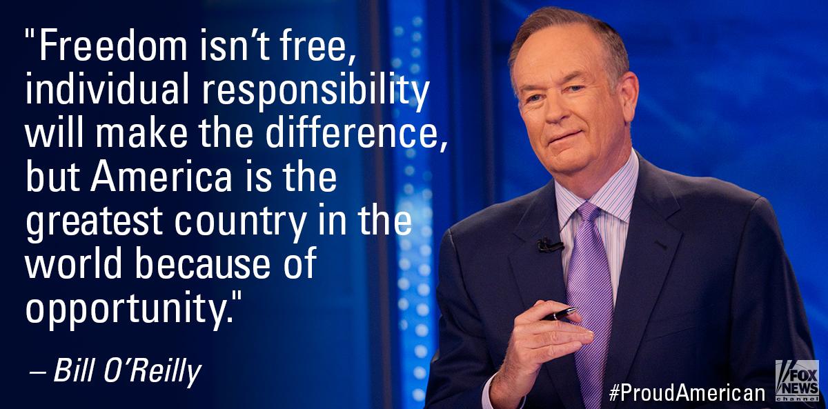 FoxNews's tweet photo. Bill O’Reilly shares why he believes America is the greatest country in the world. #ProudAmerican http://t.co/HnP8AahdCA