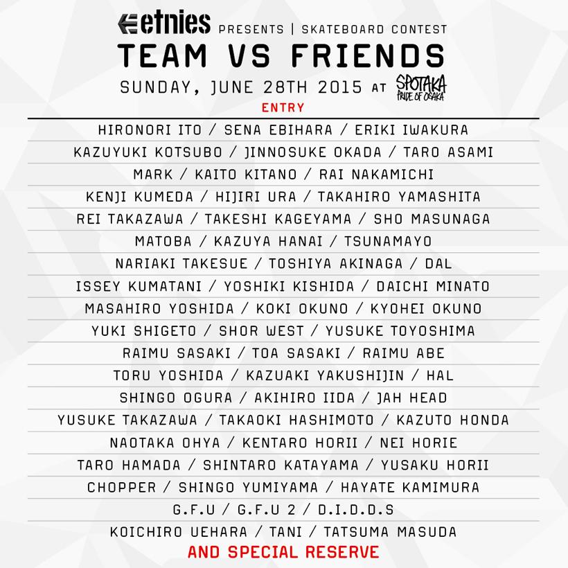 VHSMAG's tweet photo. [EVENT] 今週日曜日（6月28日）に行われるetniesプレゼンツのコンテストTEAM VS FRIENDSのエントリーリストが発表。メンバーを見る限り、盛り上がることは間違いなし！ http://t.co/JXLJ4IWuom http://t.co/AtOnRjZqlf
