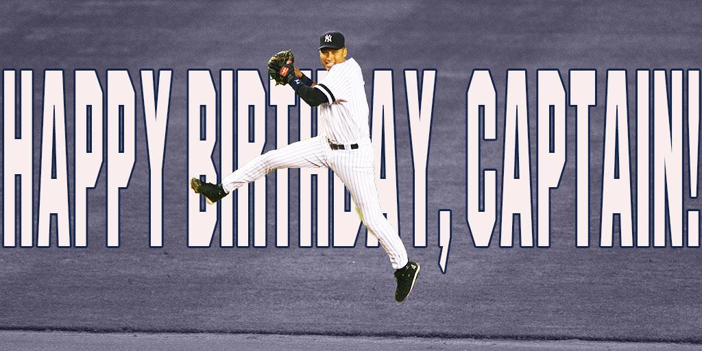Happy birthday to the shortstop, number 2, Derek Jeter, number 2. 