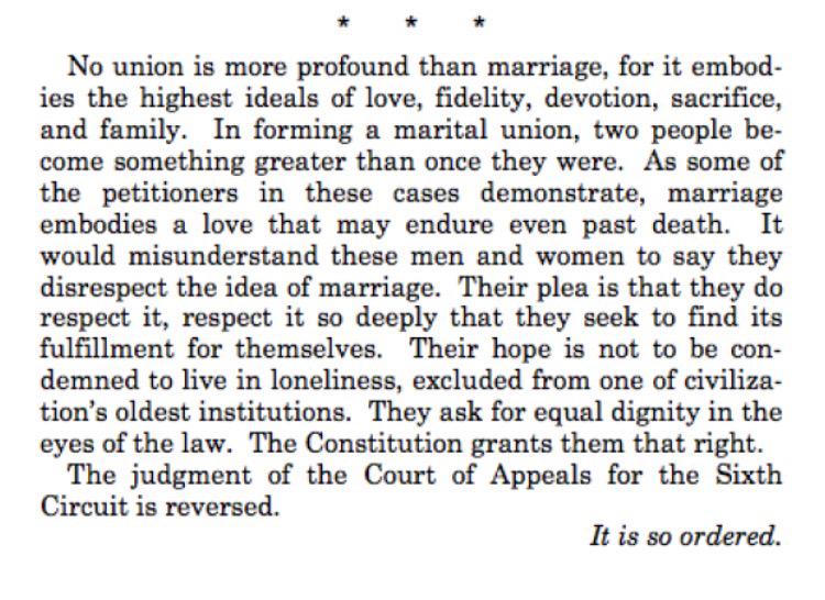 Beautiful closing to today's #SCOTUS decision written by Justice Kennedy. #MarriageEquaility #DecisionDay #LoveWins
