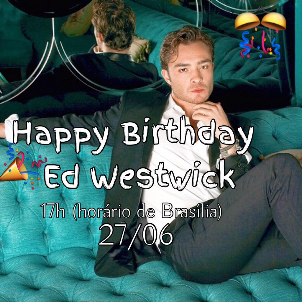 Amanhã, às 17 horas no horário de brasília, subiremos a Tag Happy Birthday Ed Westwick       