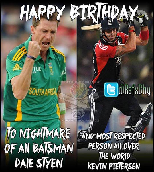 Happy Birthday Dale Steyn & Kevin Pietersen! 