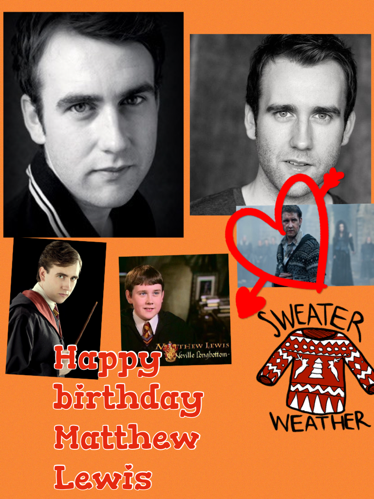 Happy birthday Matthew Lewis  