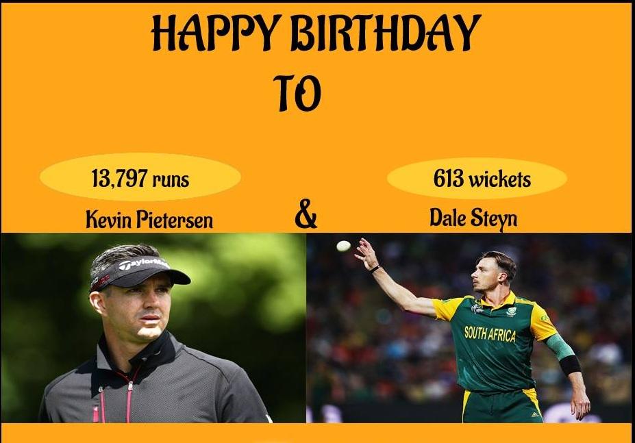 Happy Birthday Pietersen & Dale Steyn. 