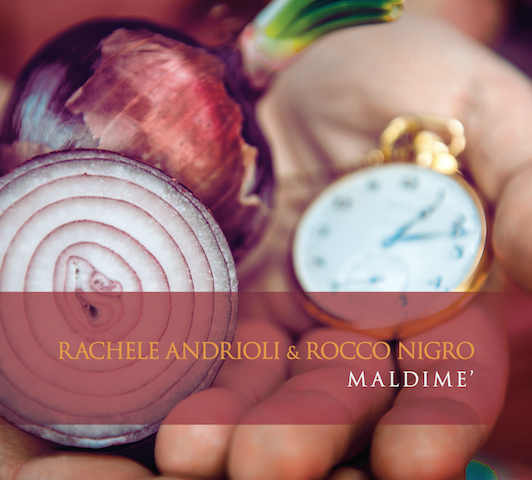 Dal 30 giugno in Italia e all'estero Maldimè, nuovo disco di <a href="/RacheleAndrioli/">Rachele Andrioli</a> e Rocco Nigro​ buff.ly/1SRWja6