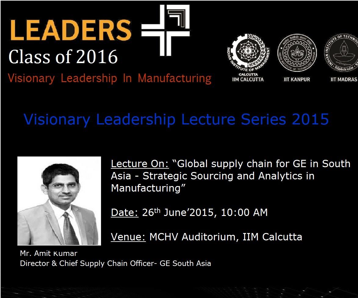 vlmp2016's tweet photo. 9th Batch Visionary Leadership Lecture Series:Mr. Amit Kumar, Director and Chief Supply Chain Officer-GE South Asia http://t.co/ZQB99WmMVn