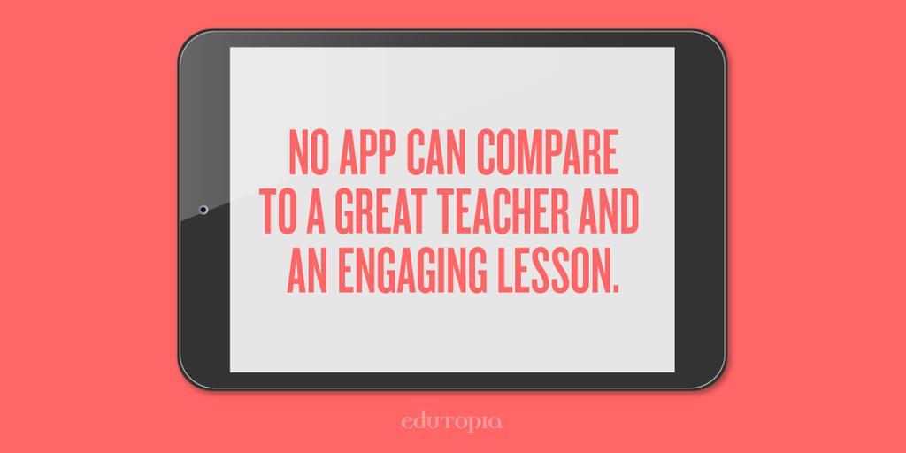 edmettle's tweet photo. There is no app for great teaching. Pedagogy before technology. http://t.co/IKsV55I0GH