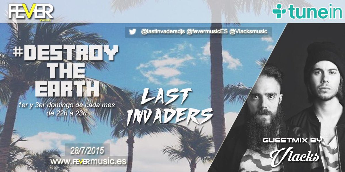 lastinvadersdjs's tweet photo. Amigos, hoy volvemos a @FeverRadioES con #DestroyTheEarth10 !! Con invitados de lujo @vlacksmusic !! http://t.co/794DD8EcCR