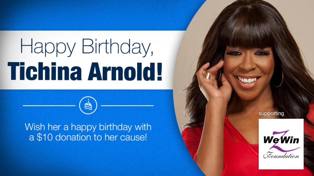 Happy Birthday Wish her happy birthday w/ a $10 donation to 