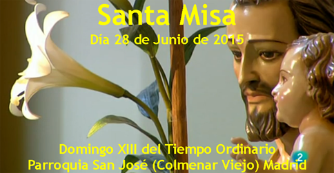lasantamisa's tweet photo. SANTA MISA 28 Junio 2015
Domingo XIII del T.O.
San José en Colmenar Viejo, Madrid
http://t.co/PMnHFYq6OT http://t.co/nn7kuHW5pD