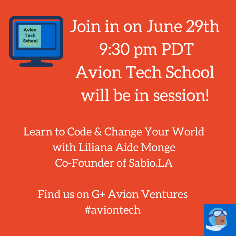 AvionAccelSF's tweet photo. .@mongeliliana Co-Founder of @WeSabio Learn To Code & Change your world.
Tomorrow 9:30 am
#AvionTech School http://t.co/eQhWU2v6vq