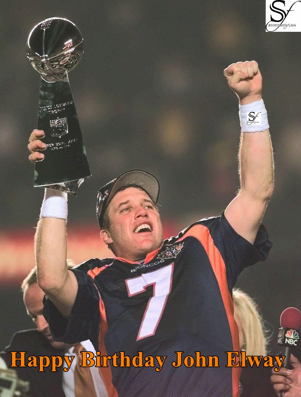 June 28th SportsWithFlava & Dia would like to wish John Elway A Happy Birthday. 