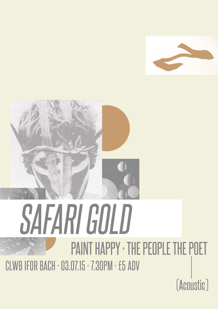 Tonight, we have <a href="/safarigoldmusic/">Safari Gold</a> here with <a href="/Paint_Happy/">Paint Happy</a> &amp; <a href="/People_Poet/">The People The Poet</a> supporting. Yes yes yes we do. 7.30pm doors!