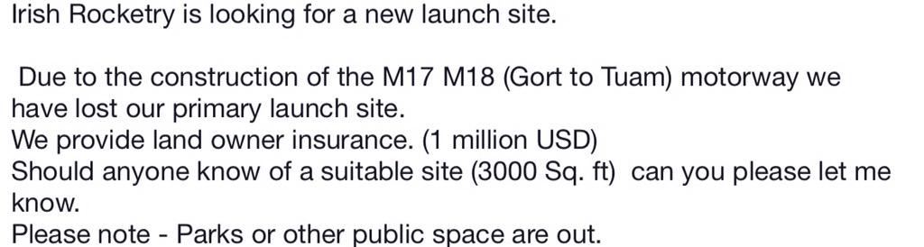 We are looking for a new Launch Site. 

Email us on: colin@irishrocketry.com or ashling@irishrocketry.com