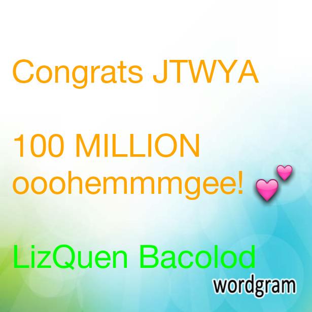 LizQuen_Bacolod's tweet photo. #CongratsJTWYA100M http://t.co/t4UeaBC7to