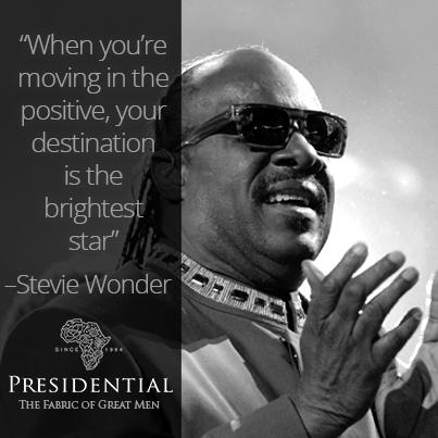 Presidential On Twitter: "“When You're Moving In The Positive, Your  Destination Is The Brightest Star” –Stevie Wonder #Motivationalmonday  Http://T.co/Fwfvtfizqa" / Twitter