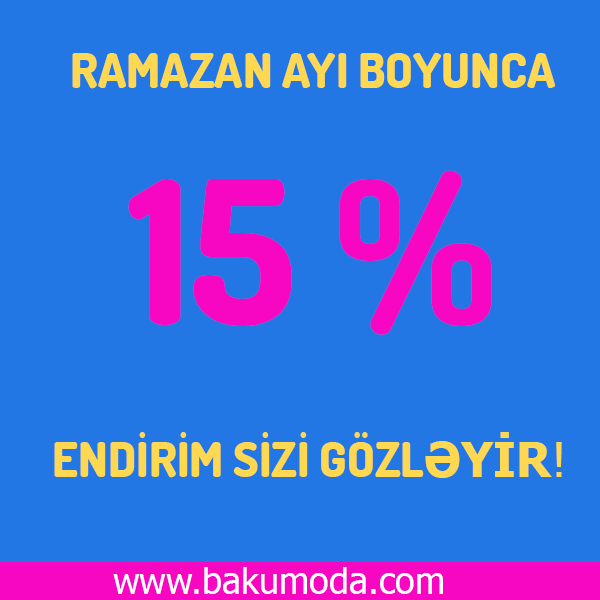 Ramazan ayı boyunca bütün sifarişlərinizdə 15% endirim fürstəni qaçırmayın!