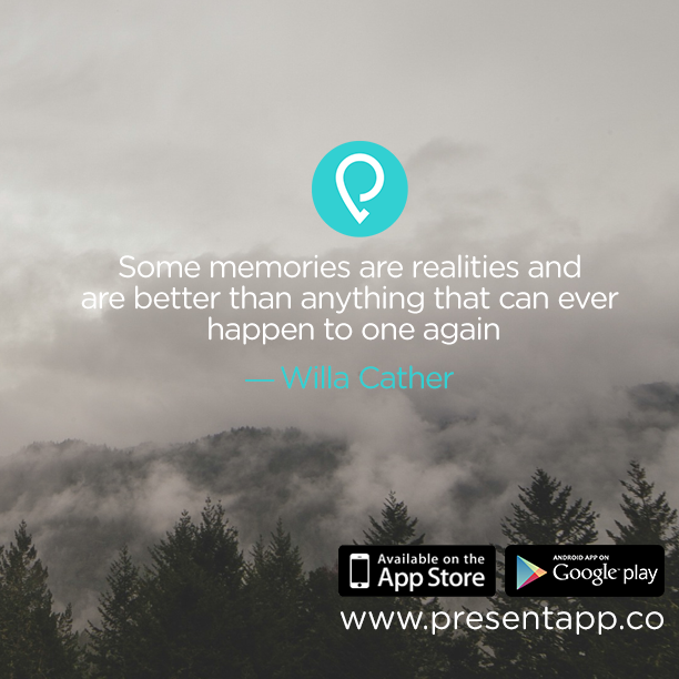 PresentAppCo's tweet photo. Some memories are realities. #presentapp #memories #qotd #life http://t.co/8YJWkmMhel