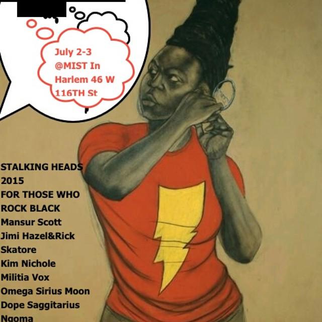 Jimi Hazel Rick Skatore Tony Lewis gon Rock Black@Stalking Heads 2015@MIST in Harlem. #ruckus #rambunction #SPYZ