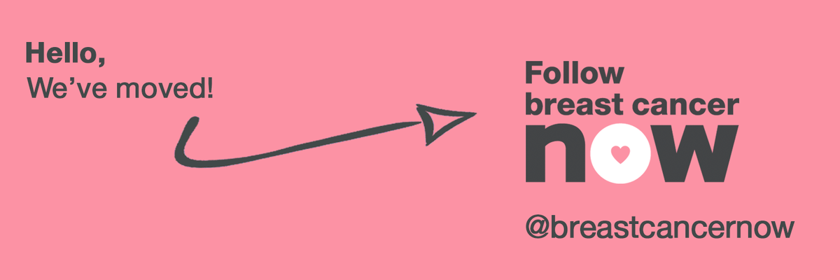 We've moved! Don't forget to follow us @breastcancernow. We look forward to tweeting to you there!