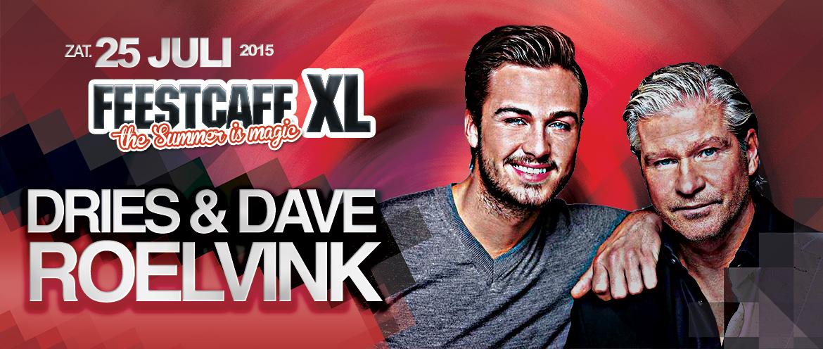 Zaterdag 25 Juli  "FeestCafe XL" met Dries &amp; Dave Roelvink
Meld je nu aan via Facebook :  goo.gl/RoL9dj