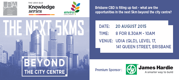 NEW EVENT: The Next 5kms - Beyond the City Centre. More info: udiaqld.com.au/Events/Coming-…