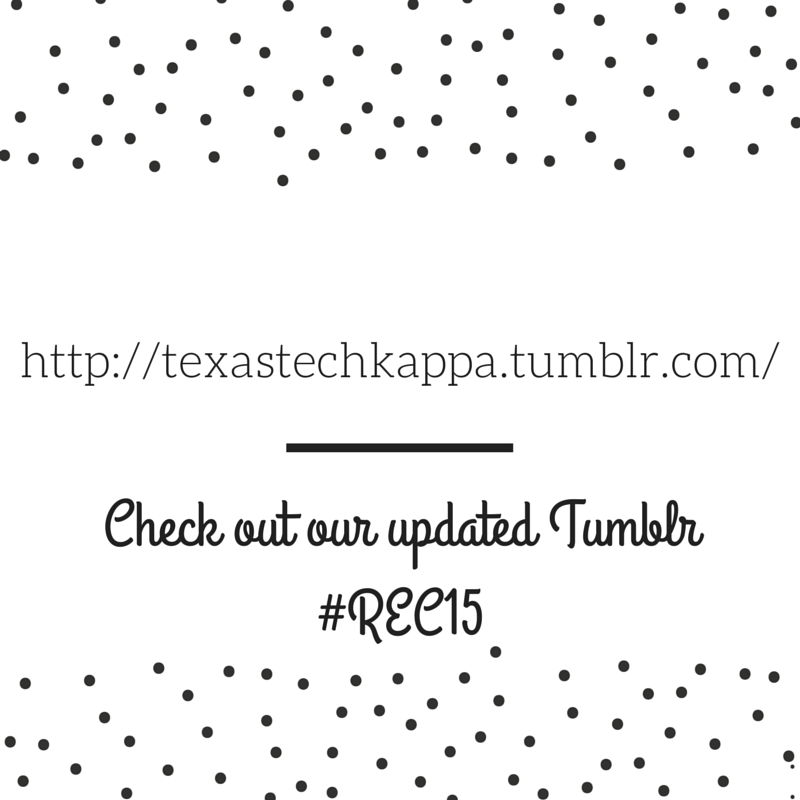 Hey everyone! We recently updated our tumblr page! Go check it out at texastechkappa.tumblr.com
