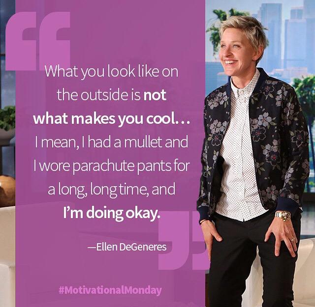 TheEllenShow's tweet image. #MondayMotivation