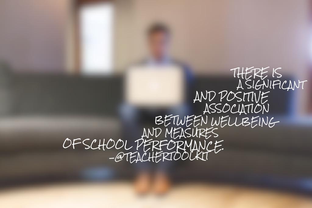 TeacherToolkit's tweet image. Good focus on #wellbeing = good outcomes of school performance #ukedchat