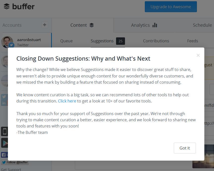aaronbstuart's tweet image. Kudos to PMs at .@buffer for phasing out useful feature best left to partners #fightfeaturebloat #platformintegration