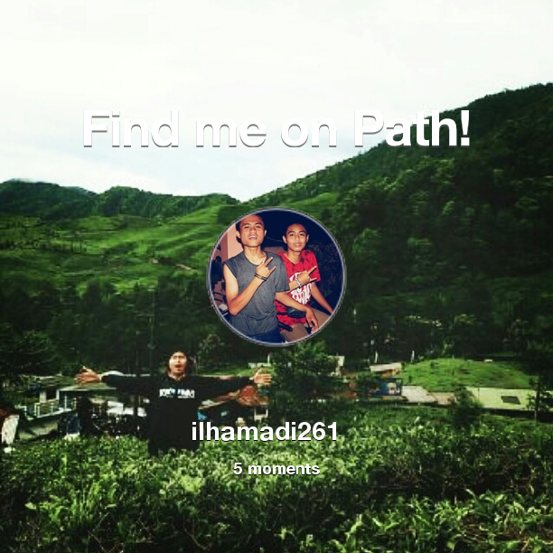 ilhamadi261's tweet photo. Find me on #Path now! Go to: http://t.co/I3srKtoogw! #thepersonalnetwork http://t.co/oFgKzxQnwr