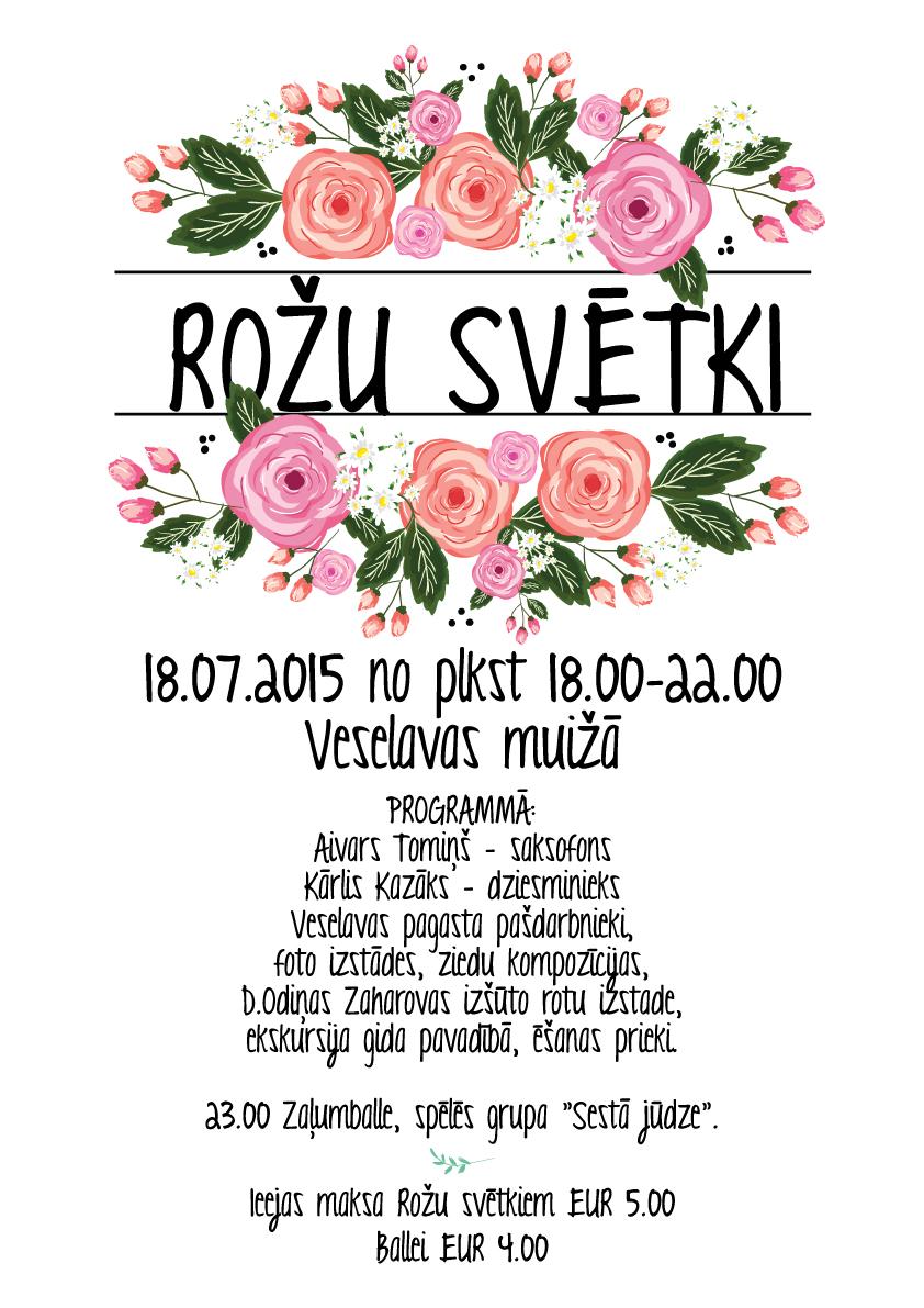Rožu svētki Veselavas muižā ar mūziku un dejām! 18.07. plkst.18:00. Vakarā #Zaļumballe un #SestāJūdze.