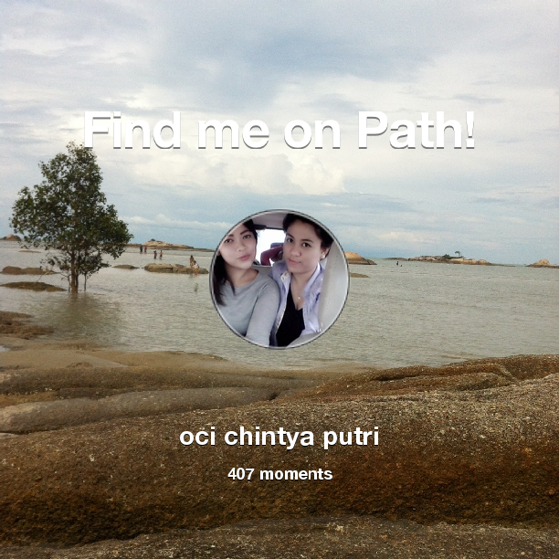 occaii's tweet photo. I've shared 407 memories with my friends on #Path - see them now at http://t.co/gtwcrb8oas! #thepersonalnetwork http://t.co/ik0FoRJiaf
