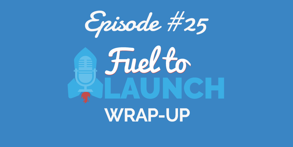 Fueltolaunch's tweet photo. Episode 25: Season #1 Wrap-up! - http://t.co/myKUb00ktO http://t.co/D9T7FJeque