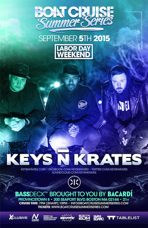 MASS EDMC (@massedmc) on Twitter photo Trap & Bass stalwarts <a href="/keysnkrates/">KEYS N KRATES</a> hit Boston Sept 5th for summer's final Boat Cruise. TIX: bit.ly/1Jf69vR Trap & Bass stalwarts <a href="/keysnkrates/">KEYS N KRATES</a> hit Boston Sept 5th for summer's final Boat Cruise. TIX: bit.ly/1Jf69vR