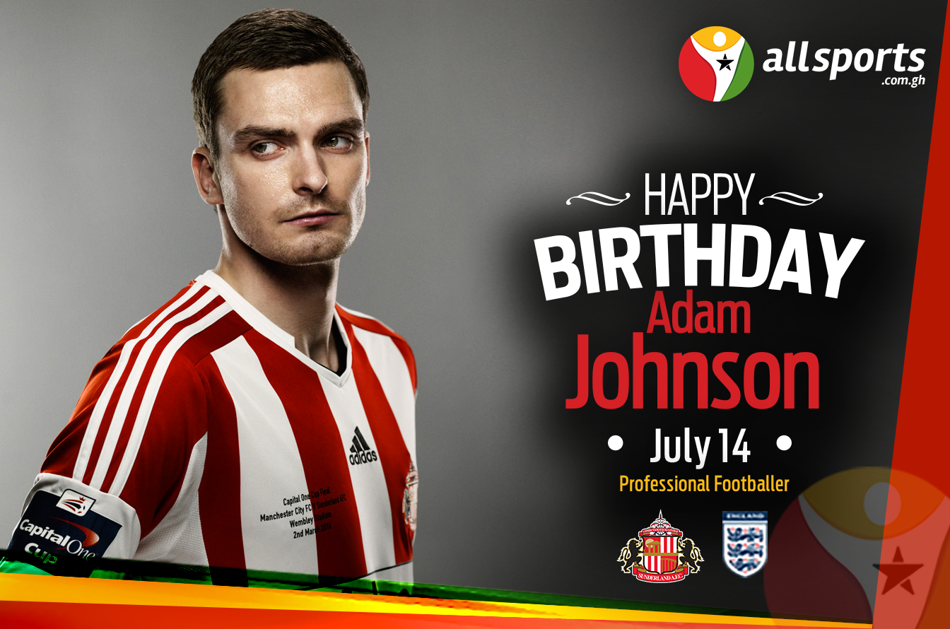 AllSportsGh wishes Adam Johnson a HAPPY BIRTHDAY as he turns 28 today and all the best in his career. 