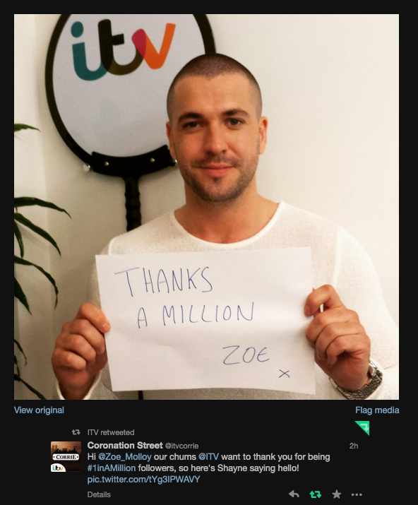 ITV's tweet photo. Today the @ITV family thanked @Zoe_Molloy for following.

EVERYONE TWEET #1InAMillion B4 6pm &amp; WE'LL FOLLOW YOU BACK http://t.co/cGFa2IZSLL