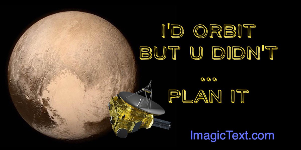 ImagicText's tweet image. Poor Pluto...
#plutoflyby #nasa @lmao @distractify @Pundamentalism @sarahlaughsalot