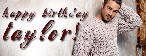  Taylor Kinney turns 34 today! Happy Birthday!!    